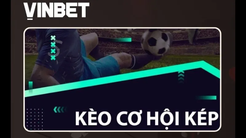 keo-co-hoi-kep-bong-da-vinbet