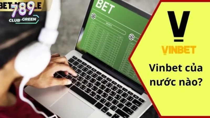 vinbet-cua-nuoc-nao